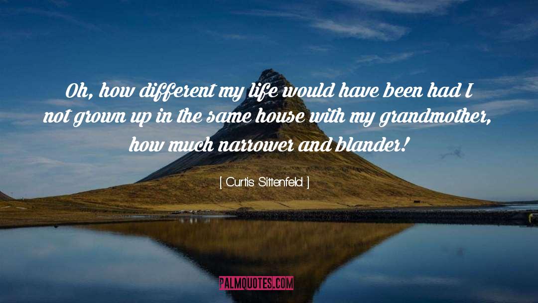 My Grandmother quotes by Curtis Sittenfeld