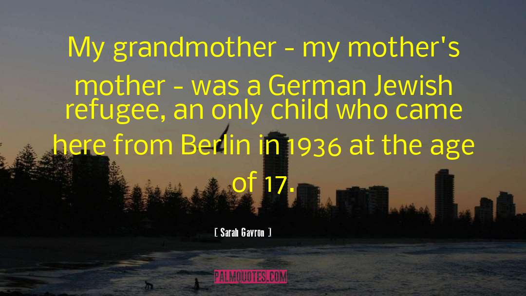 My Grandmother quotes by Sarah Gavron