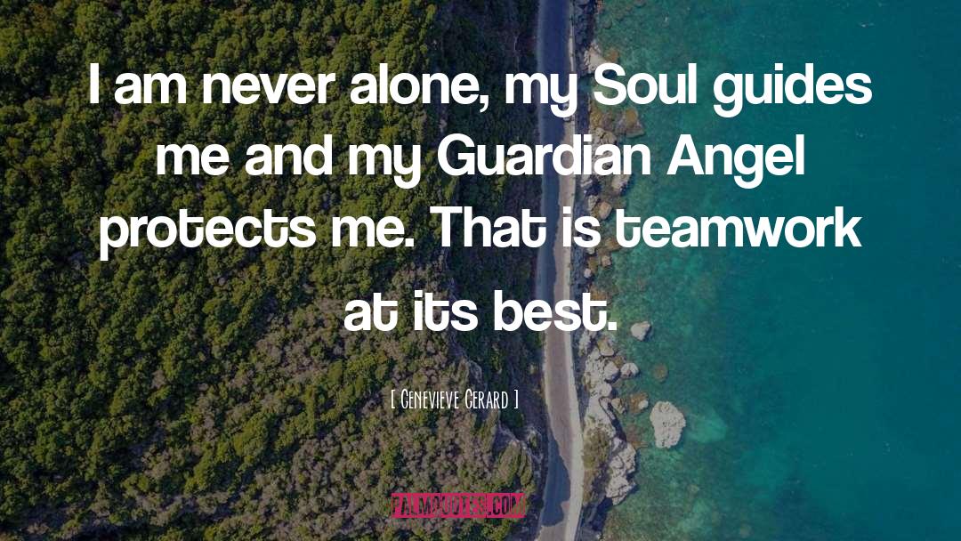 My Guardian Angel quotes by Genevieve Gerard