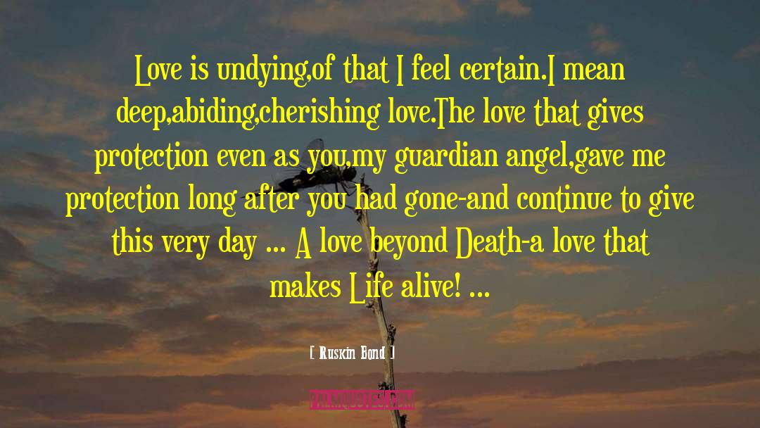 My Guardian Angel quotes by Ruskin Bond