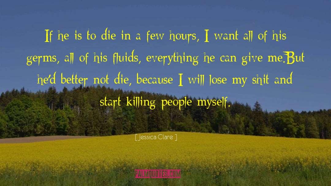 My Headache Is Killing Me quotes by Jessica Clare