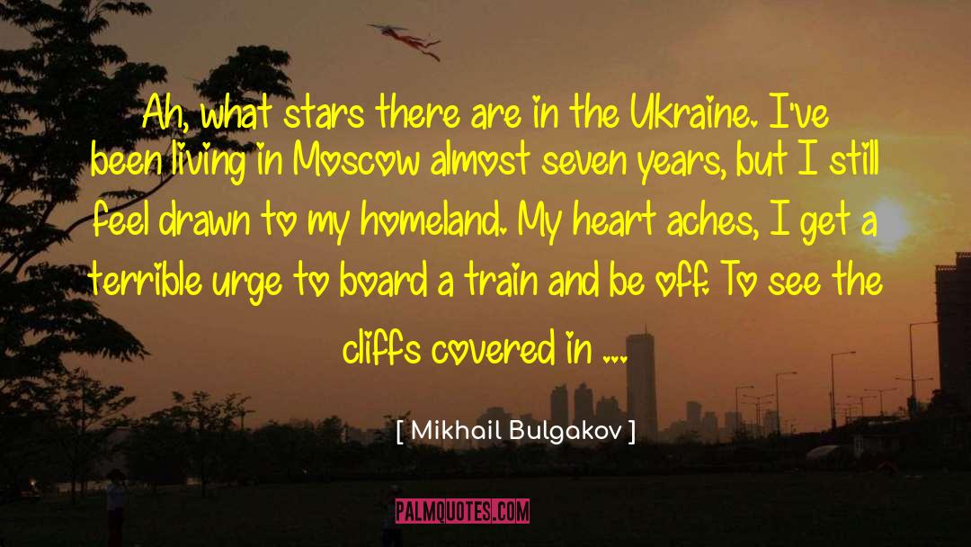 My Heart Aches quotes by Mikhail Bulgakov