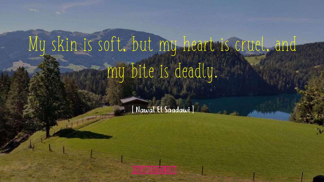 My Heart Hurt quotes by Nawal El Saadawi