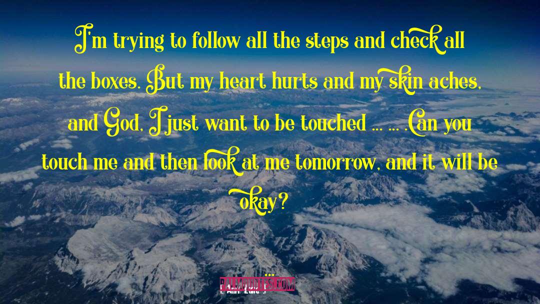 My Heart Hurts quotes by Amy Lane