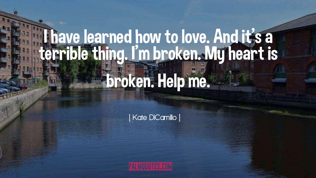 My Heart Is Broken quotes by Kate DiCamillo