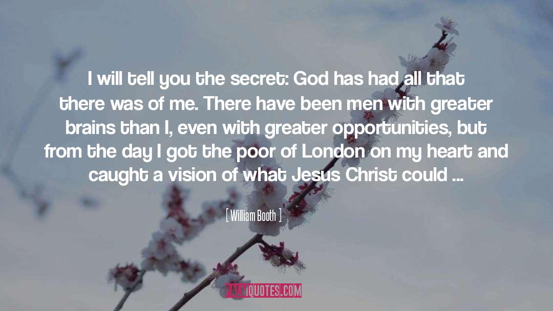 My Heart Was Full quotes by William Booth