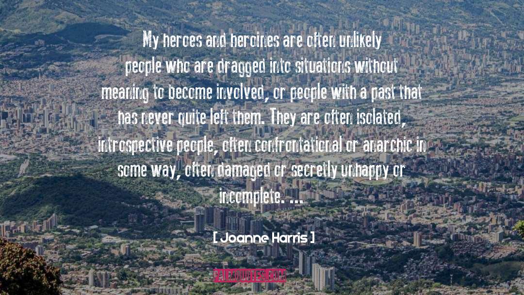 My Hero quotes by Joanne Harris