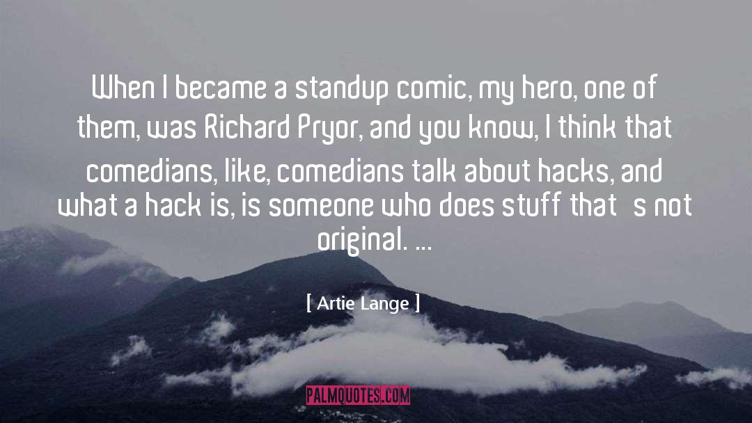 My Hero quotes by Artie Lange