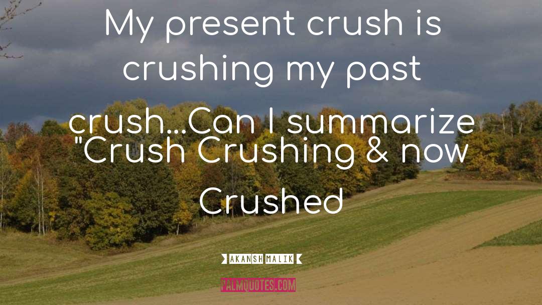 My Highschool Crush quotes by Akansh Malik