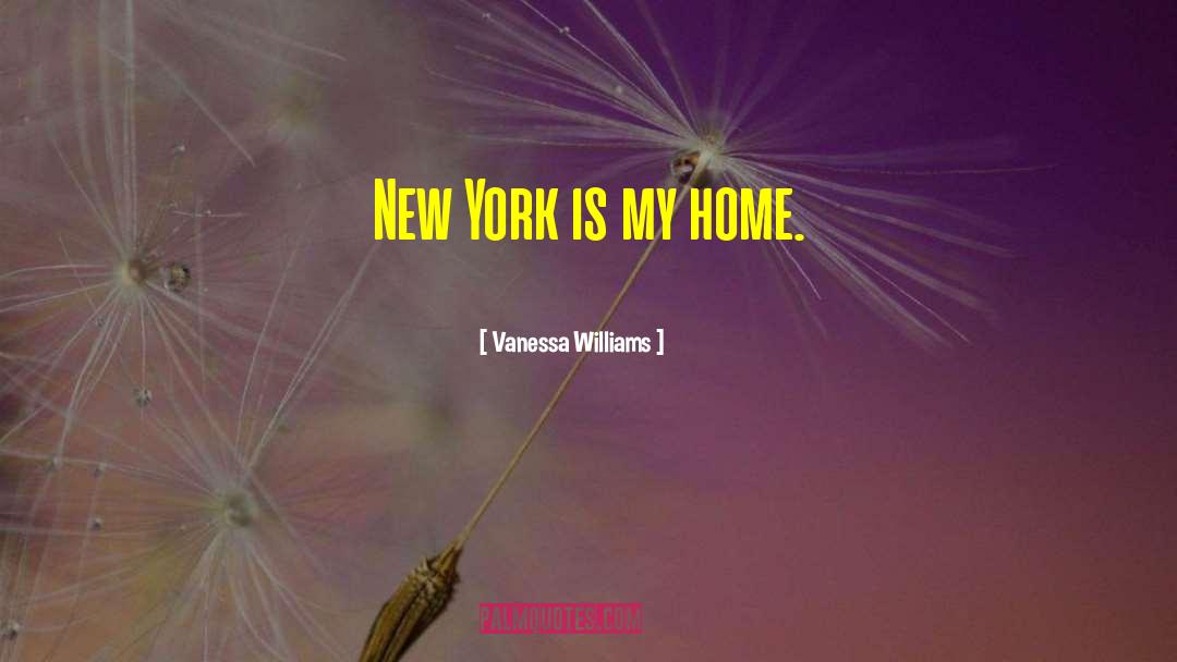 My Home Is My Castle quotes by Vanessa Williams