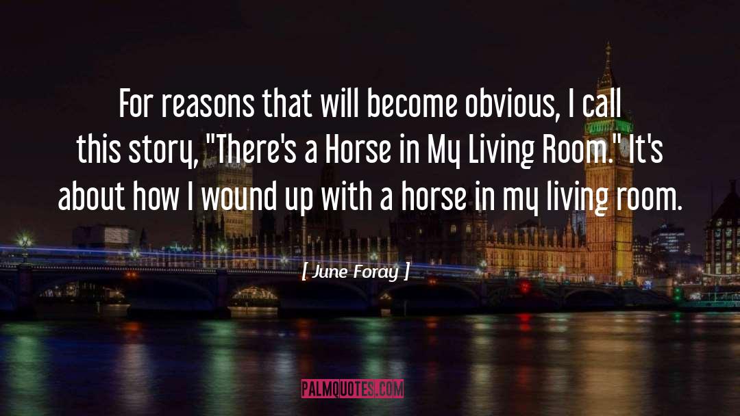 My Horse My Kingdom For A Horse Quote quotes by June Foray