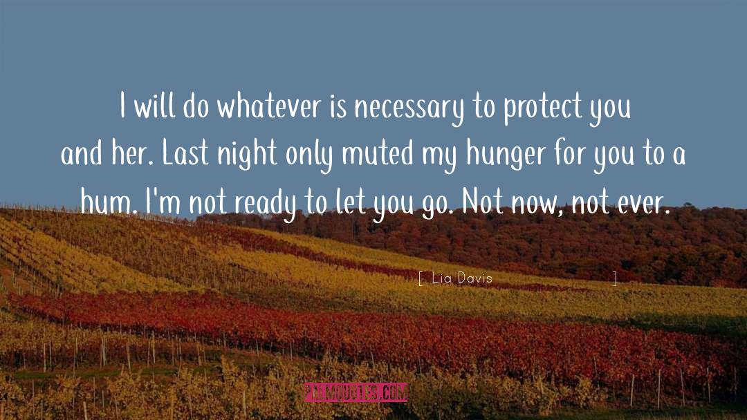 My Hunger quotes by Lia Davis