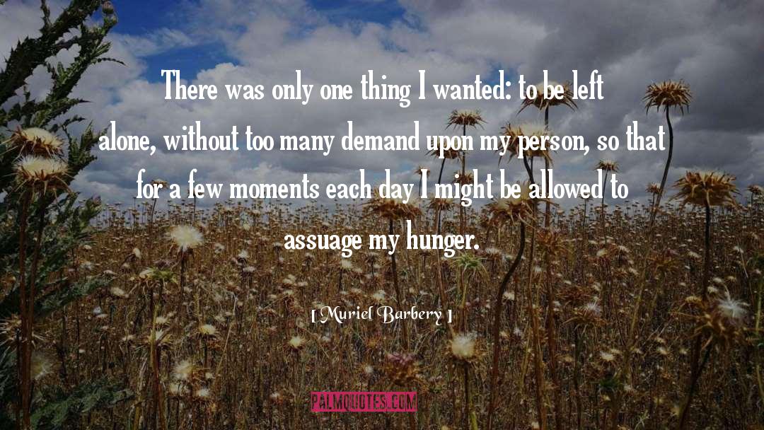 My Hunger quotes by Muriel Barbery