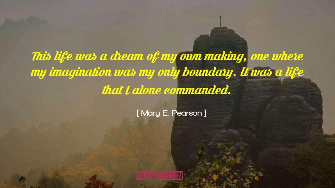 My Imagination quotes by Mary E. Pearson