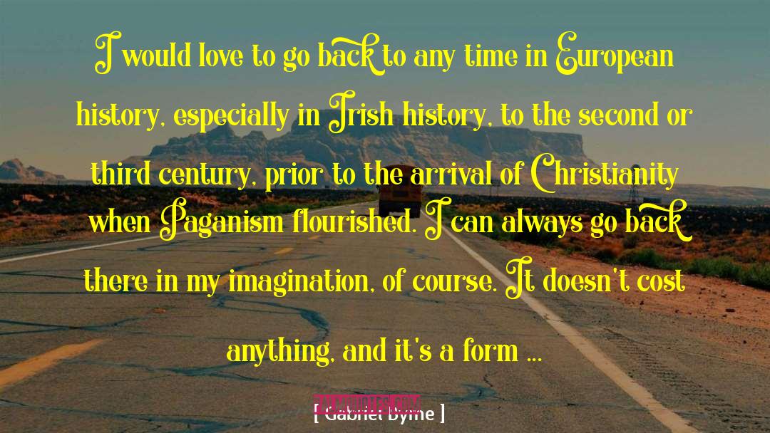 My Imagination quotes by Gabriel Byrne