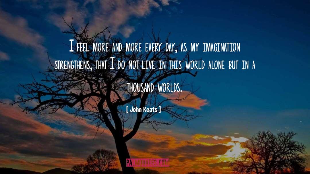 My Imagination quotes by John Keats