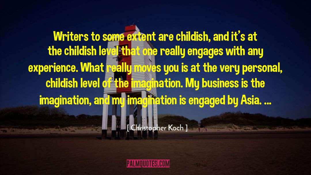 My Imagination quotes by Christopher Koch