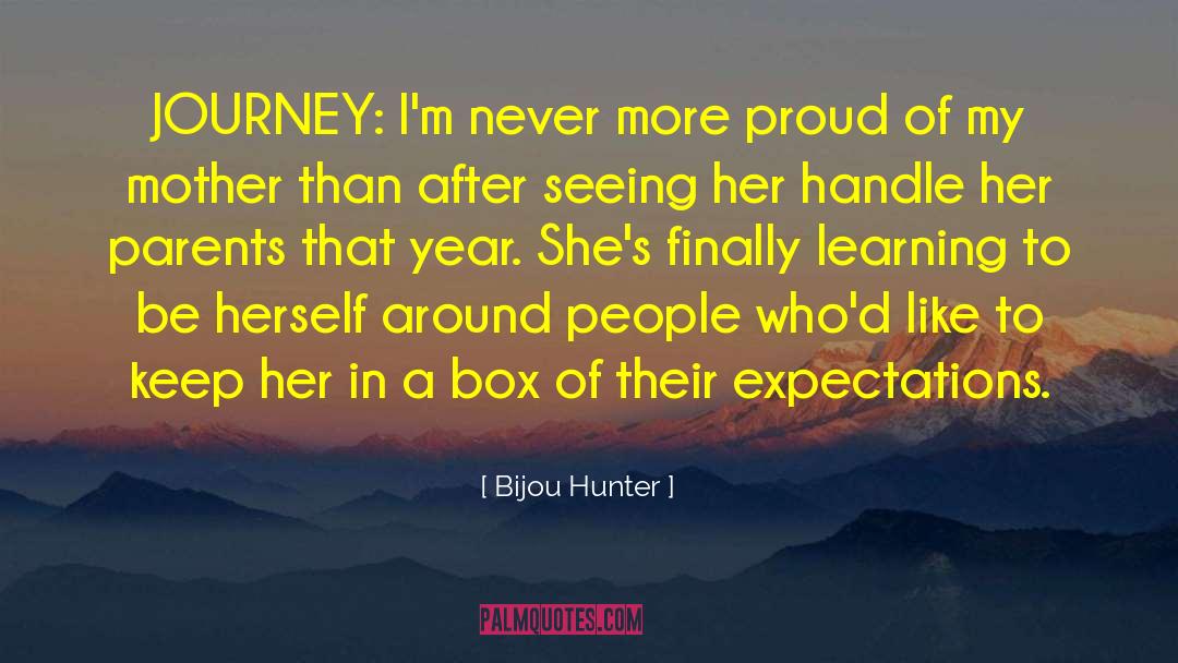 My Journey Of Faith quotes by Bijou Hunter