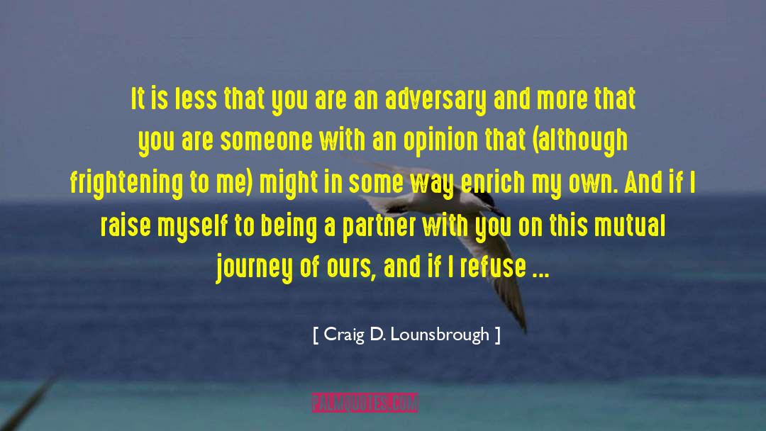 My Journey Of Faith quotes by Craig D. Lounsbrough