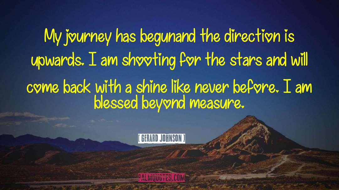 My Journey quotes by Gerard Johnson