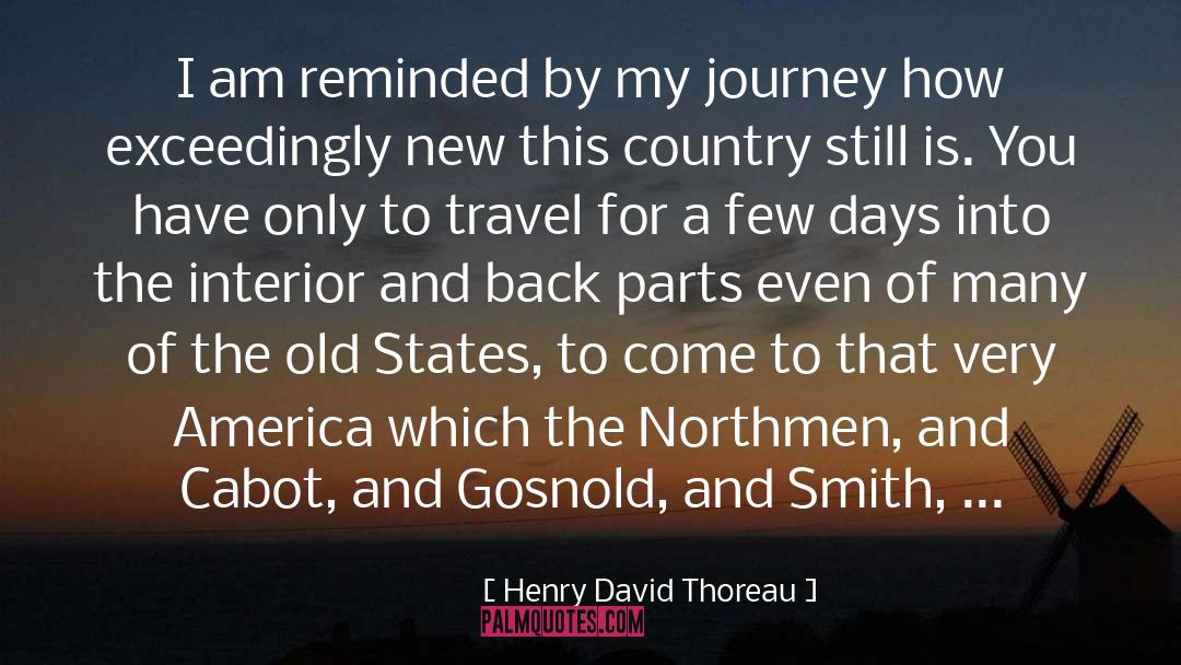 My Journey quotes by Henry David Thoreau