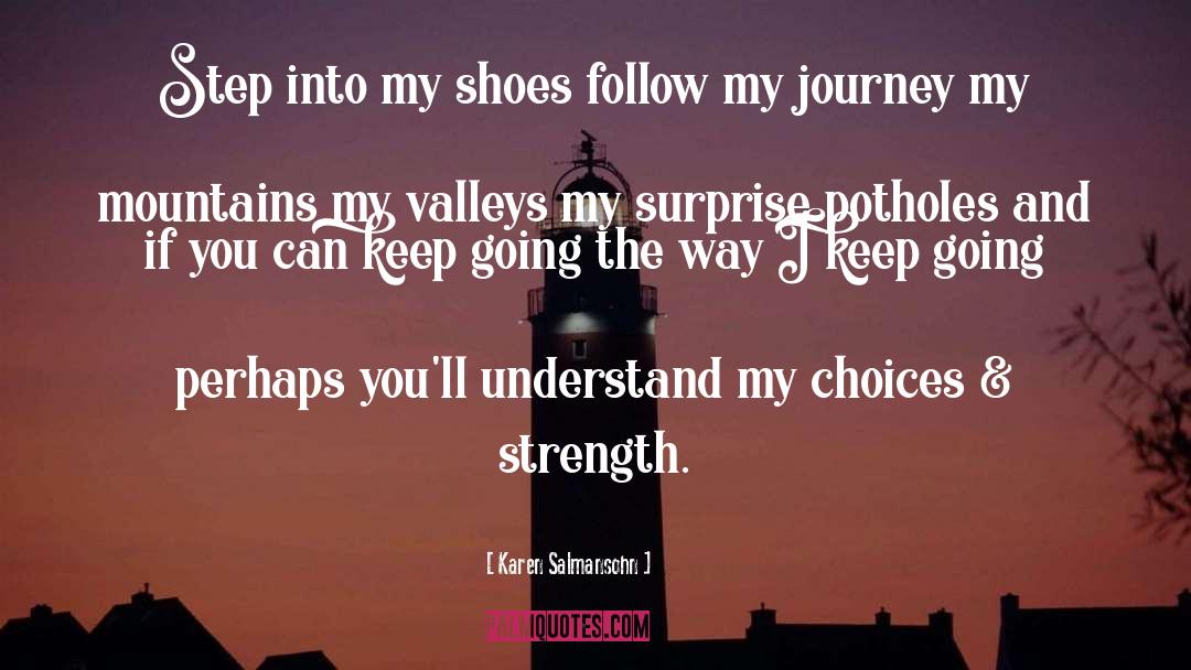My Journey quotes by Karen Salmansohn