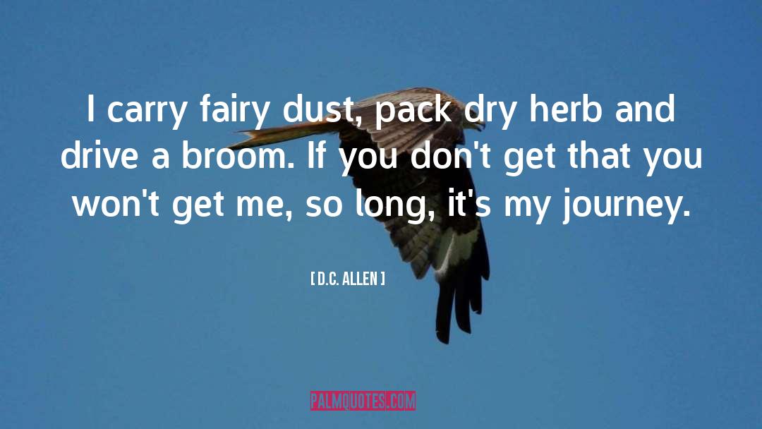 My Journey quotes by D.C. Allen
