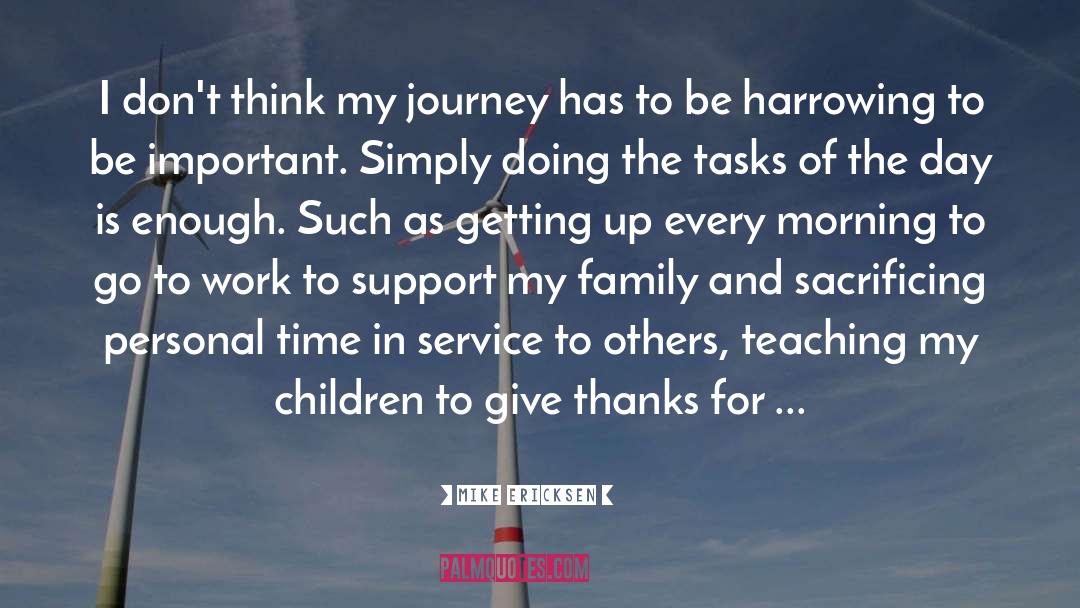 My Journey quotes by Mike Ericksen