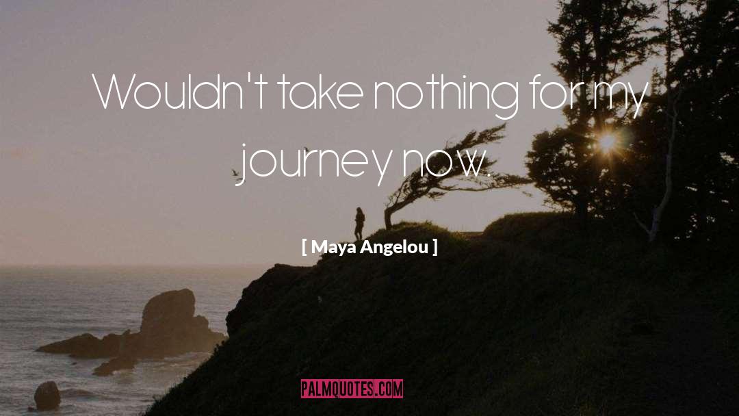 My Journey quotes by Maya Angelou