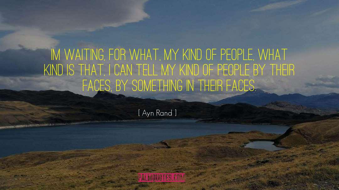 My Kind Of People quotes by Ayn Rand