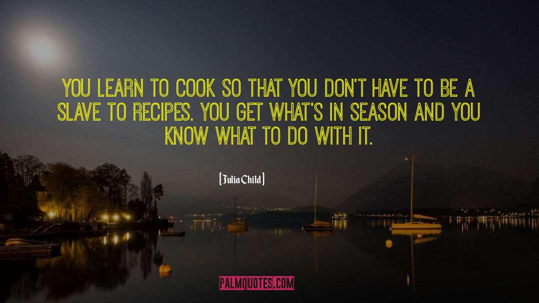 My Last Season With You quotes by Julia Child