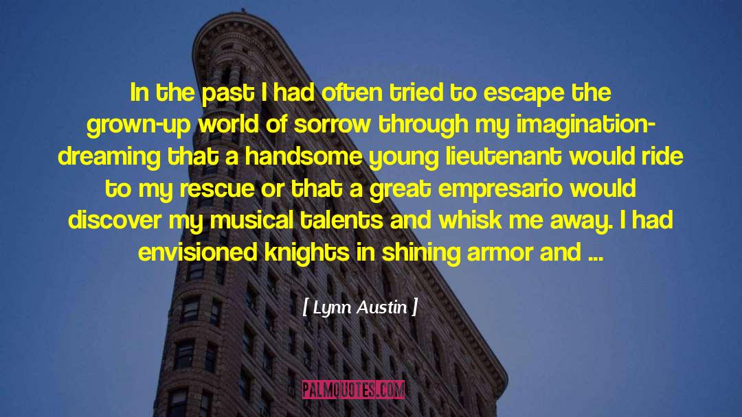 My Life As A Myth quotes by Lynn Austin