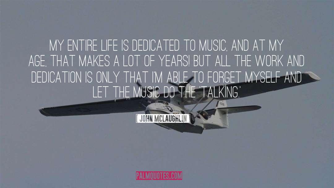 My Life Is Good quotes by John McLaughlin