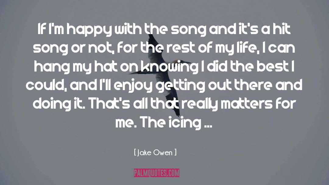 My Life Is Good quotes by Jake Owen