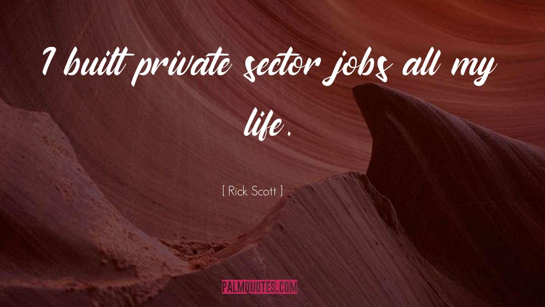 My Life Life quotes by Rick Scott