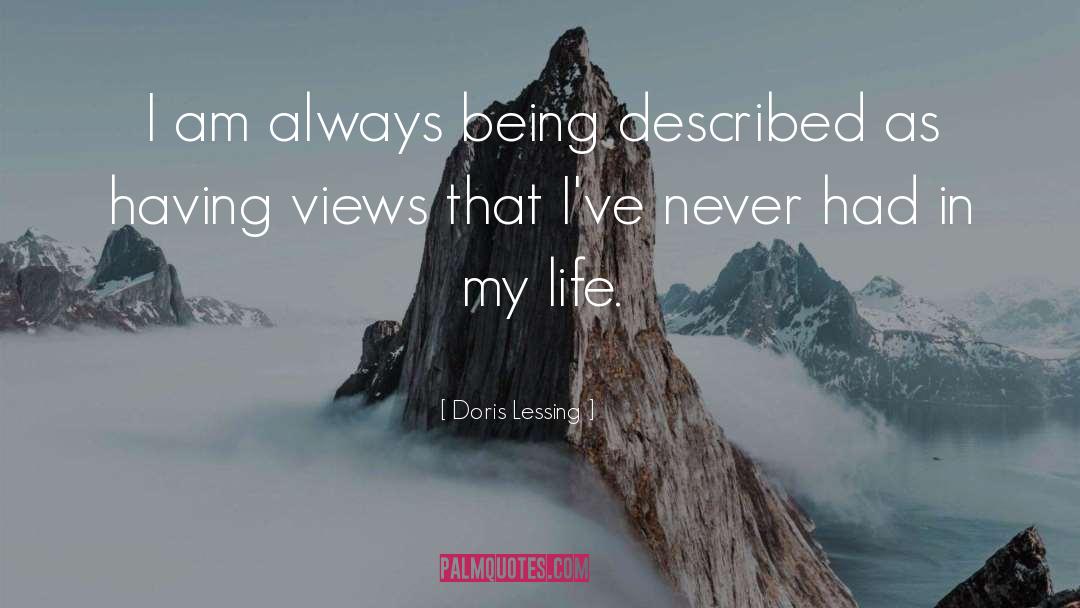 My Life Life quotes by Doris Lessing