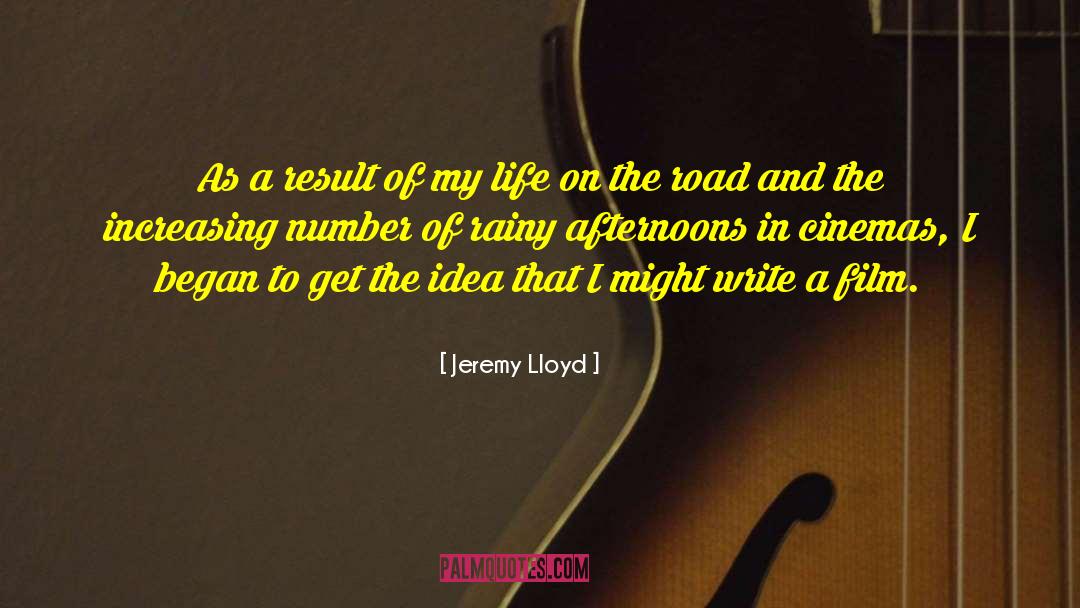 My Life On The Road quotes by Jeremy Lloyd