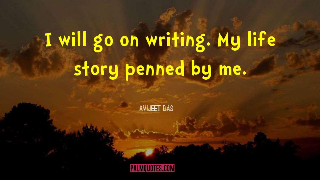My Life Story quotes by Avijeet Das