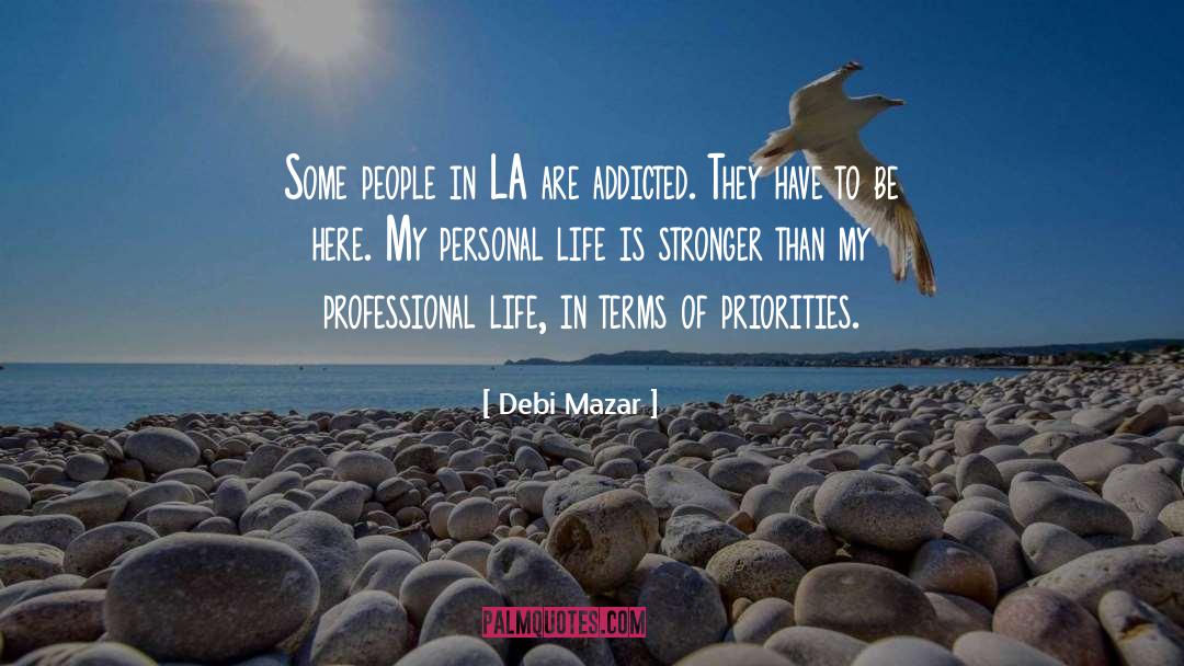 My Life Story quotes by Debi Mazar