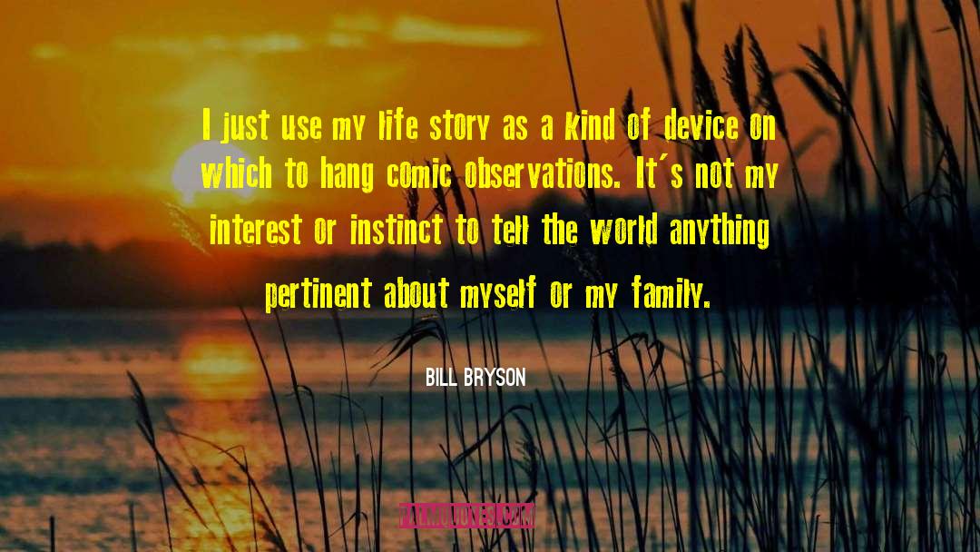 My Life Story quotes by Bill Bryson