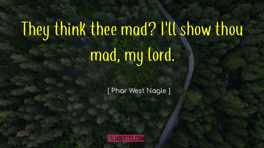 My Lord quotes by Phar West Nagle