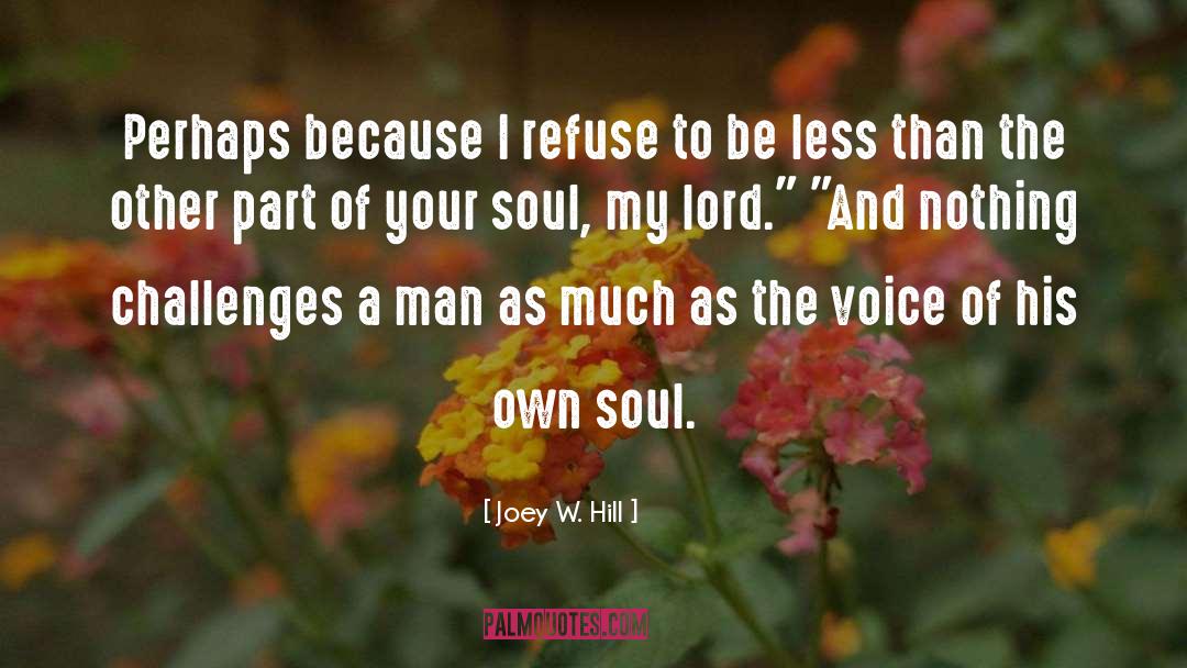 My Lord quotes by Joey W. Hill
