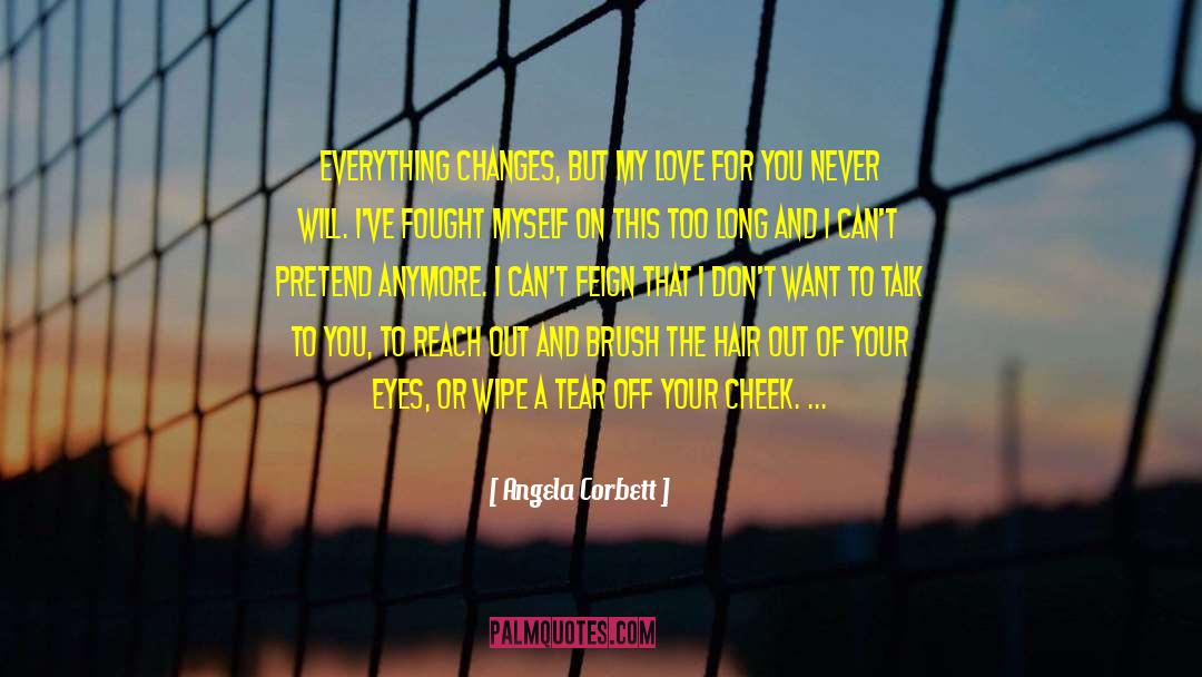 My Love For You quotes by Angela Corbett