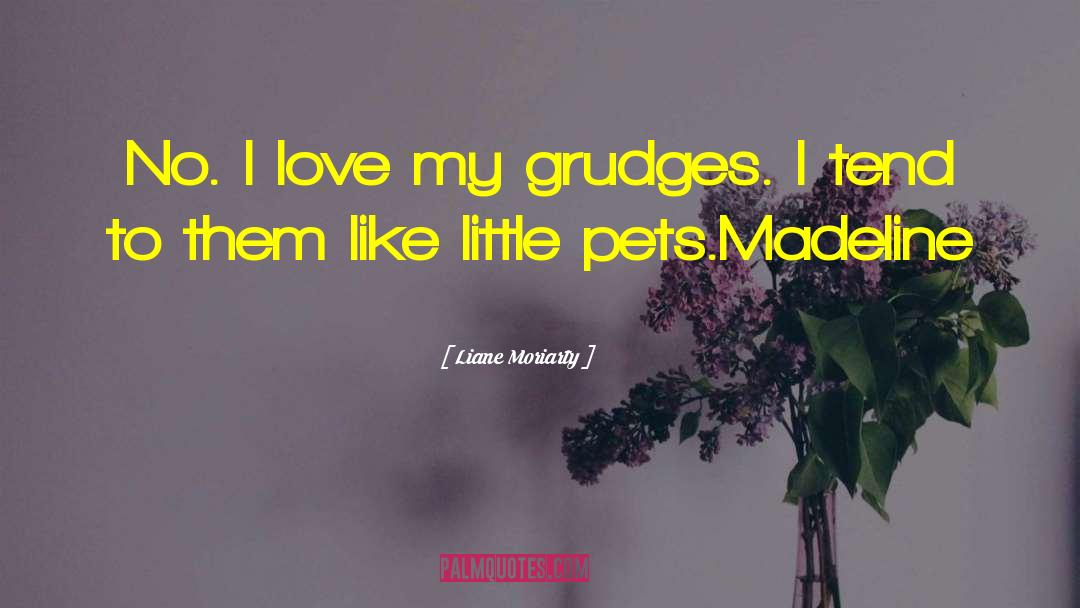 My Love Lies Bleeding quotes by Liane Moriarty