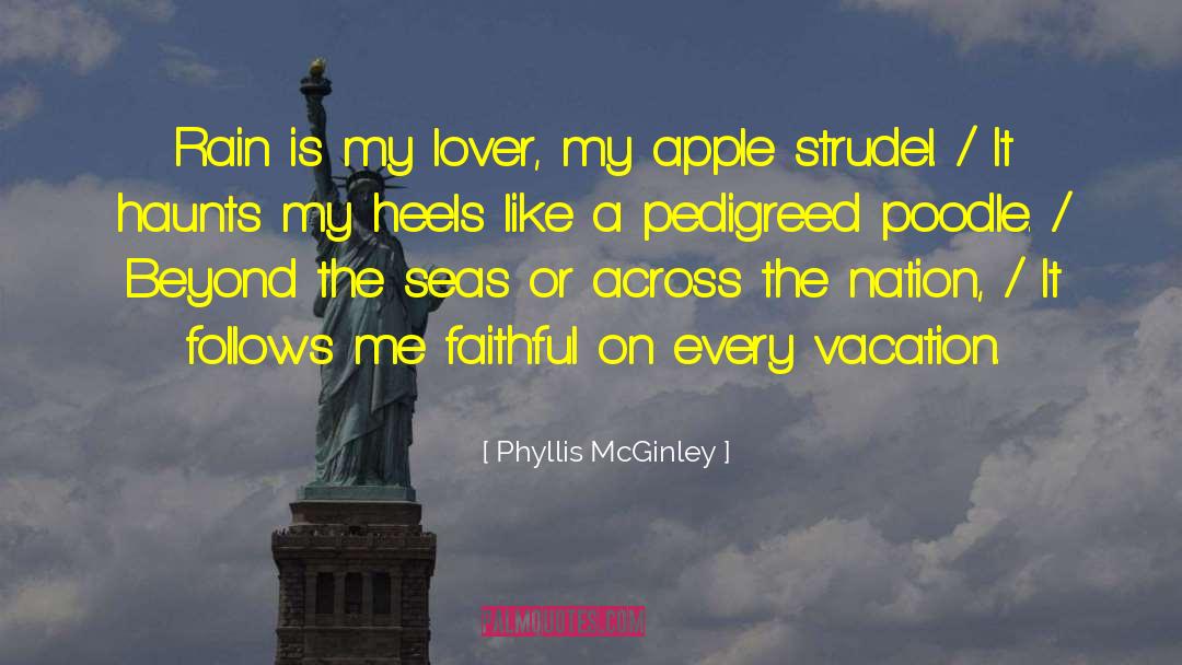 My Lover quotes by Phyllis McGinley
