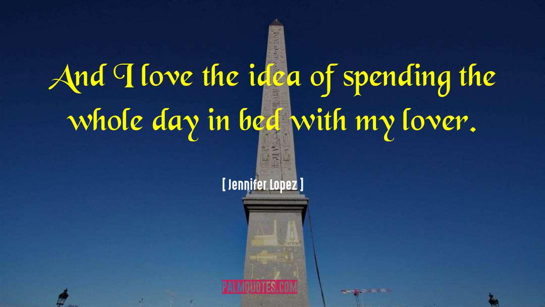 My Lover quotes by Jennifer Lopez