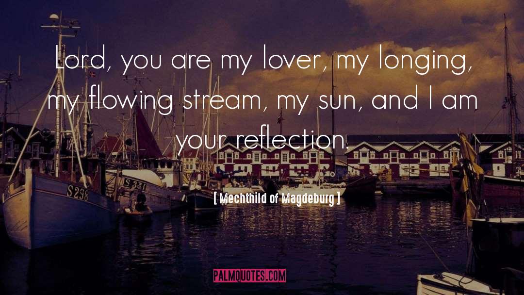 My Lover quotes by Mechthild Of Magdeburg