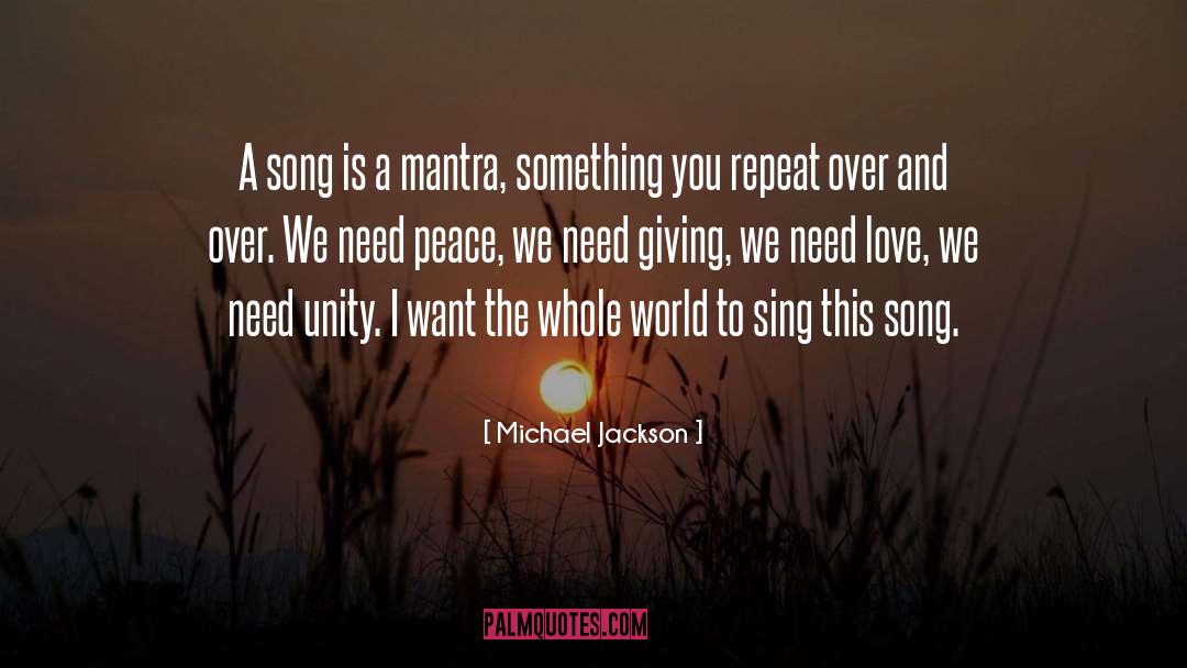 My Mantra quotes by Michael Jackson