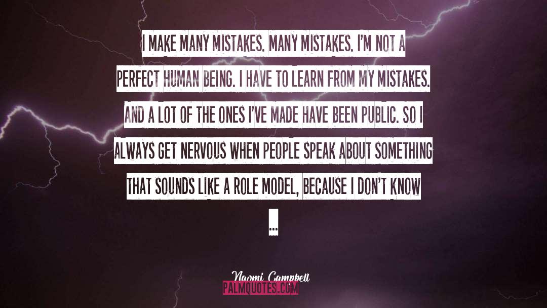 My Mistakes quotes by Naomi Campbell