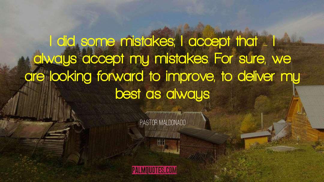 My Mistakes quotes by Pastor Maldonado